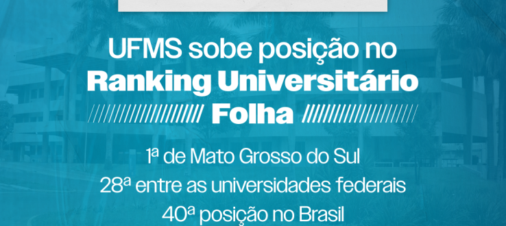 UFMS sobe posição e ocupa o 28ª lugar entre as universidades federais no Ranking Universitário Folha
